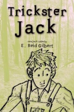 Trickster Jack (eBook, ePUB) - Gilbert, E. Reid