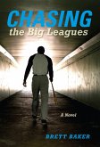 Chasing the Big Leagues (eBook, ePUB)