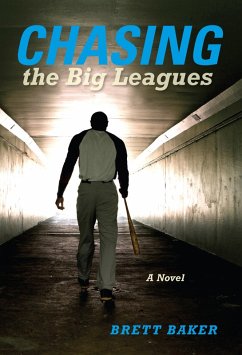 Chasing the Big Leagues (eBook, ePUB) - Baker, Brett