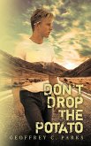 Don't Drop The Potato (eBook, ePUB)