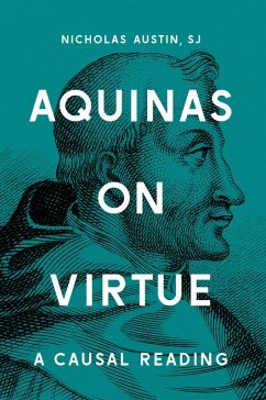 Aquinas on Virtue (eBook, ePUB) - Austin, Nicholas