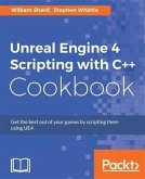 Unreal Engine 4 Scripting with C++ Cookbook (eBook, PDF)