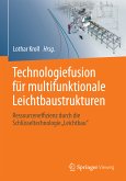 Technologiefusion für multifunktionale Leichtbaustrukturen (eBook, PDF)