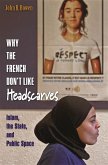Why the French Don't Like Headscarves (eBook, ePUB)