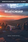 The Lost Art of Relationship (eBook, ePUB) The Lost Art of Relationship (eBook, ePUB)