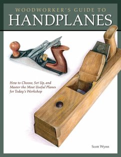 Woodworker's Guide to Handplanes (eBook, ePUB) - Wynn, Scott
