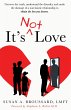 It's Not Love (eBook, ePUB) - Bild 1