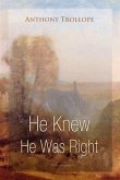 He Knew He Was Right (eBook, PDF)