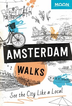 Moon Amsterdam Walks (eBook, ePUB) - Moon Travel Guides