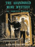 The Abandoned Mine Mystery (Ted Wilford #13) (eBook, ePUB)