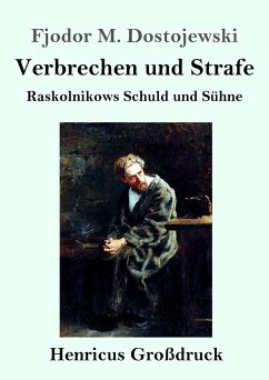 Verbrechen und Strafe (Großdruck) - Dostojewski, Fjodor M.