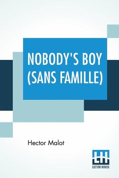 Nobody's Boy (Sans Famille) - Malot, Hector
