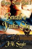 Beneath a Yankee Sky (eBook, ePUB)