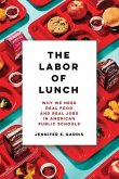 The Labor of Lunch (eBook, ePUB)