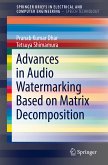 Advances in Audio Watermarking Based on Matrix Decomposition (eBook, PDF)