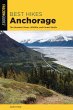 Best Hikes Anchorage (eBook, ePUB) - Bild 1