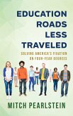 Education Roads Less Traveled (eBook, ePUB)