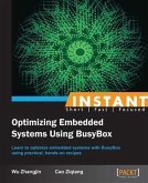 INSTANT Optimizing Embedded Systems Using BusyBox (eBook, PDF)