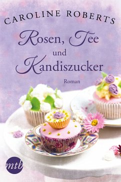 XXL-Leseprobe - Rosen, Tee und Kandiszucker (eBook, ePUB) - Roberts, Caroline