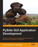 PySide GUI Application Development (eBook, PDF) PySide GUI Application Development (eBook, PDF)