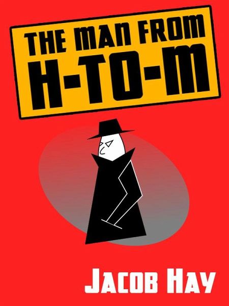 The Man from H-to-M (eBook, ePUB) The Man from H-to-M (eBook, ePUB)