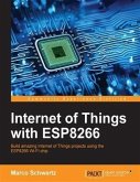 Internet of Things with ESP8266 (eBook, PDF) Internet of Things with ESP8266 (eBook, PDF)