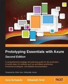Prototyping Essentials with Axure (eBook, PDF) Prototyping Essentials with Axure (eBook, PDF)