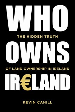 Who Owns Ireland (eBook, ePUB) - Cahill, Kevin