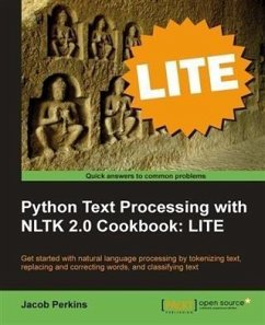 Python Text Processing with NLTK 2.0 Cookbook: LITE (eBook, PDF) - Perkins, Jacob