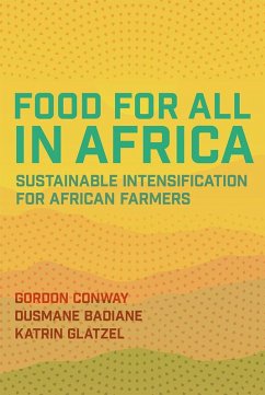 Food for All in Africa (eBook, ePUB) - Conway, Gordon; Badiane, Ousmane; Glatzel, Katrin