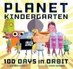 Planet Kindergarten: 100 Days in Orbit (eBook, PDF)