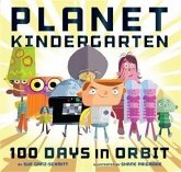 Planet Kindergarten: 100 Days in Orbit (eBook, PDF) Planet Kindergarten: 100 Days in Orbit (eBook, PDF)