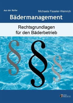 Rechtsgrundlagen für den Bäderbetrieb (eBook, ePUB) - Fisseler-Weinrich, Michaela