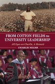From Cotton Fields to University Leadership (eBook, ePUB)