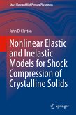 Nonlinear Elastic and Inelastic Models for Shock Compression of Crystalline Solids (eBook, PDF)