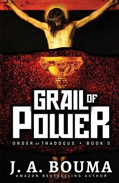 Grail of Power - Bouma, J. A.