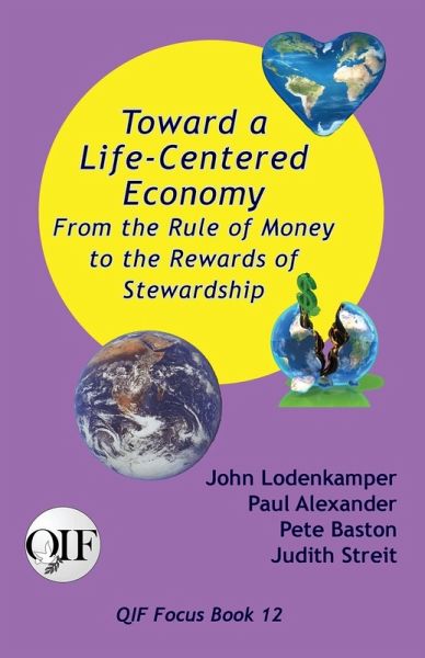 Toward a Life-Centered Economy Toward a Life-Centered Economy