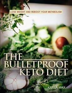 The Bulletproof Keto Diet (eBook, ePUB) - Max, Karla