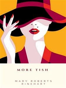 More Tish (eBook, ePUB) - Roberts Rinehart, Mary