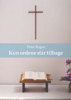 Kun ordene står tilbage (eBook, ePUB) - Rygas, Peter