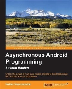 Asynchronous Android Programming - Second Edition (eBook, PDF) - Vasconcelos, Helder