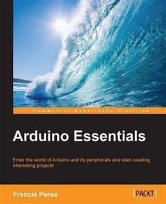Arduino Essentials (eBook, PDF) - Perea, Francis
