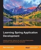 Learning Spring Application Development (eBook, PDF)