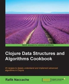 Clojure Data Structures and Algorithms Cookbook (eBook, PDF) - Naccache, Rafik