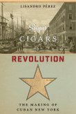 Sugar, Cigars, and Revolution (eBook, ePUB)
