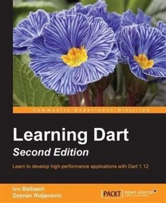 Learning Dart - Second Edition (eBook, PDF) - Balbaert, Ivo