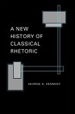 New History of Classical Rhetoric (eBook, ePUB)