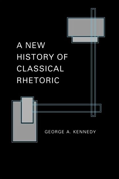 New History of Classical Rhetoric (eBook, ePUB) New History of Classical Rhetoric (eBook, ePUB)
