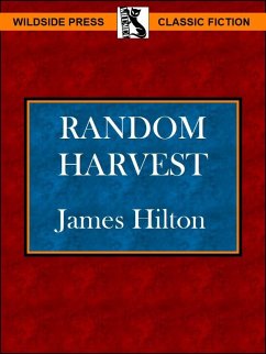 Random Harvest (eBook, ePUB) - Hilton, James