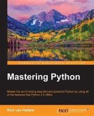 Mastering Python (eBook, PDF)